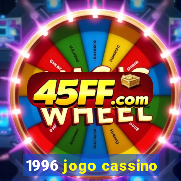 1996 jogo cassino